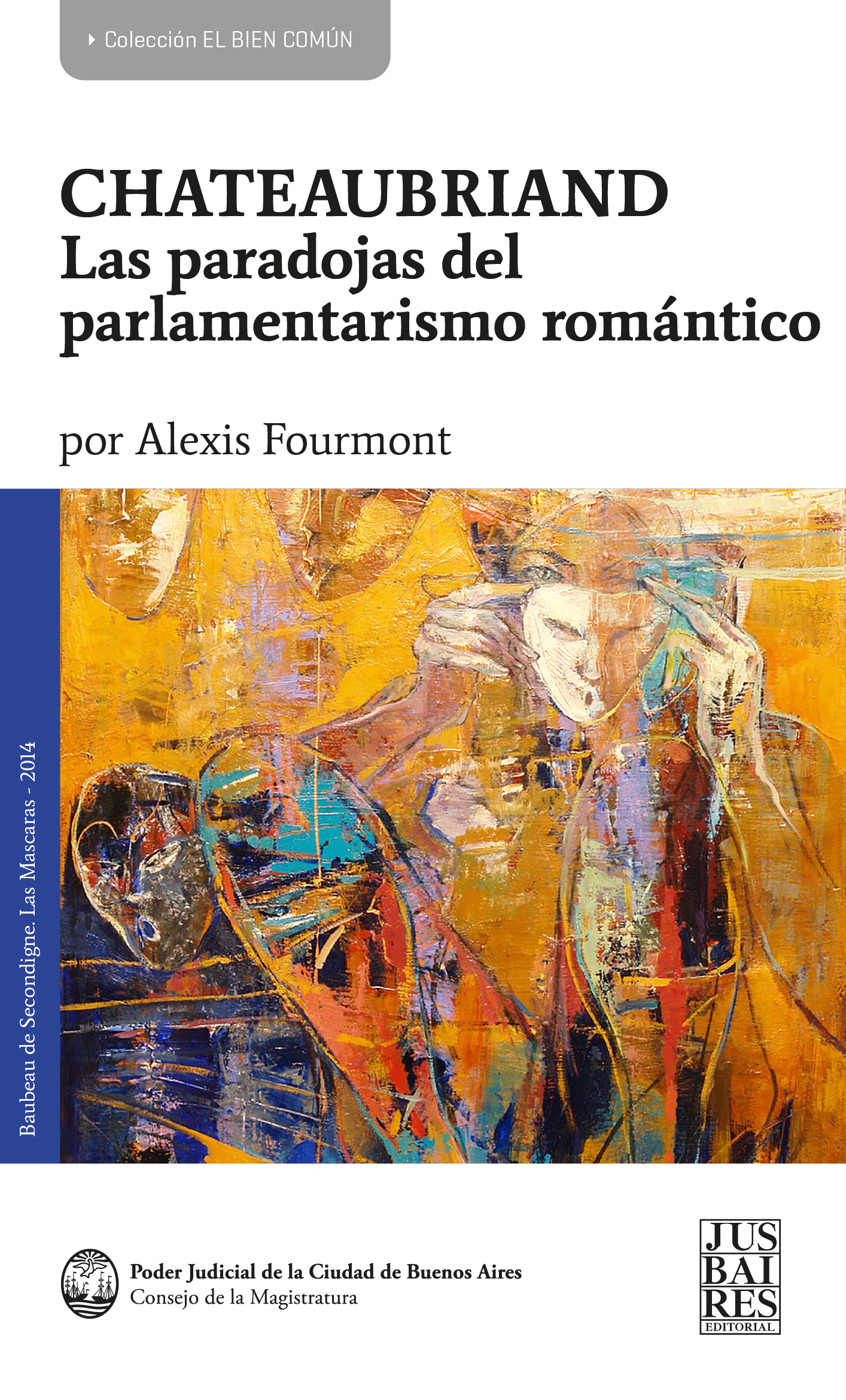 CHATEAUBRIAND - LAS PARADOJAS DEL PARLAMENTARISMO ROMÃNTICO