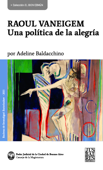 RAOUL VANEIGEM - UNA POLÍTICA DE LA ALEGRÍA
